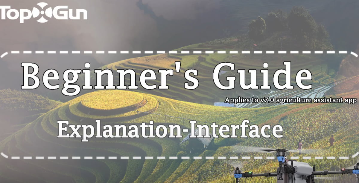 Hướng dẫn sử dụng Topxgun | Hướng dẫn giao diện của ứng dụng Agri Assistant V7.0
