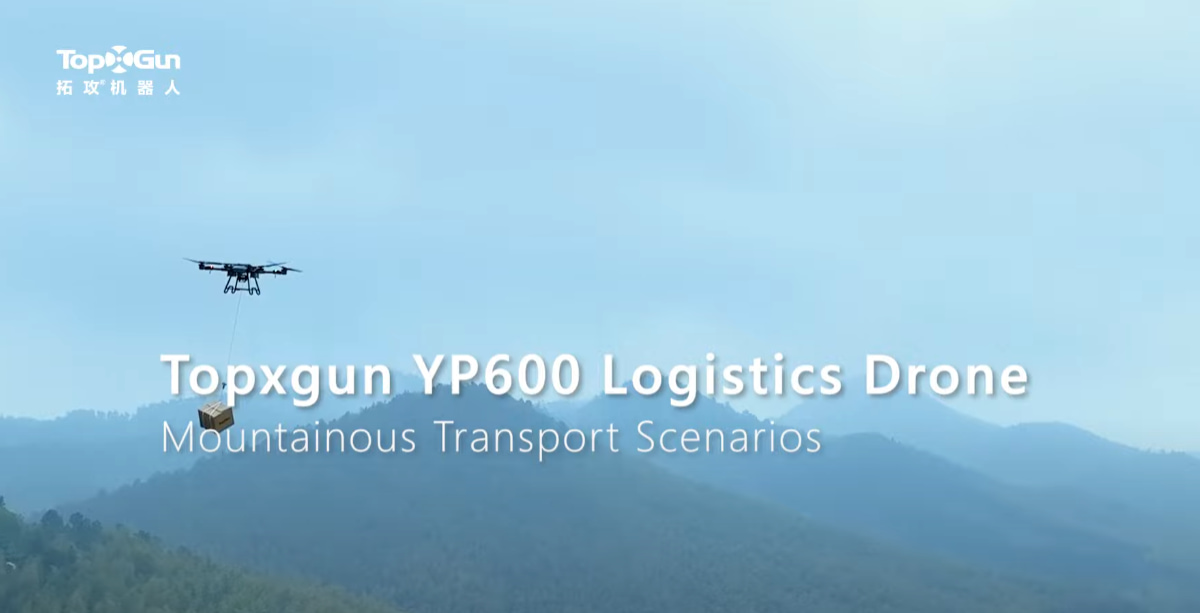 Máy bay không người lái vận tải Topxgun YP600 - Ứng dụng vận chuyển vật liệu trên núi và rừng